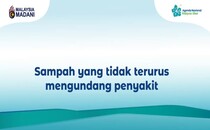 Kebersihan Persekitaran : Sampah Yang Tidak Terurus Mengundang Penyakit